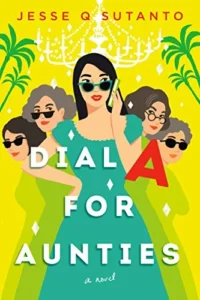 Featured image for Zusammenfassung von „Dial A for Aunties“ von Jesse Q. Sutanto