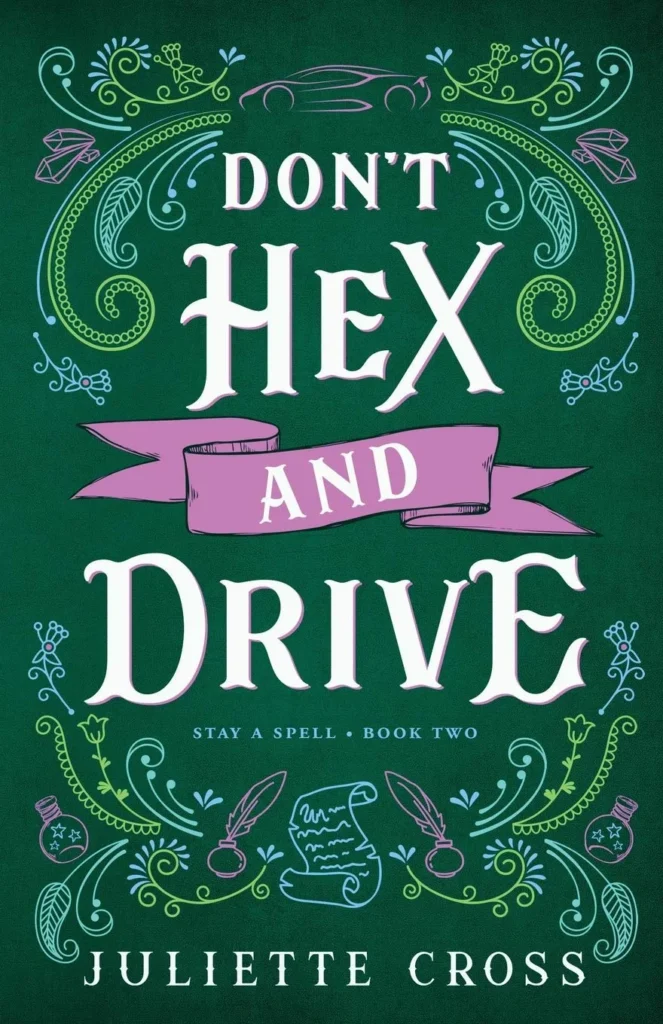 Featured image for Zusammenfassung von 'Don't Hex and Drive' von Juliette Cross