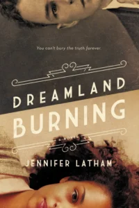 Featured image for Zusammenfassung von 'Dreamland Burning' von Jennifer Latham