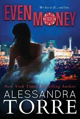 Featured image for Zusammenfassung von 'Even Money' von Alessandra Torre