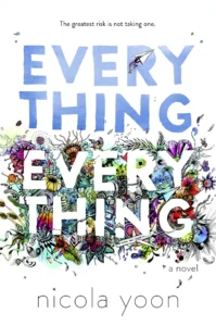 Featured image for Zusammenfassung von 'Everything, Everything' von Nicola Yoon