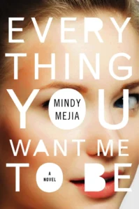 Featured image for Zusammenfassung von 'Everything You Want Me to Be' von Mindy Mejia