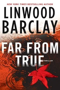 Featured image for Zusammenfassung von "Far From True" von Linwood Barclay