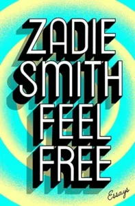 Featured image for Zusammenfassung von 'Feel Free' von Zadie Smith