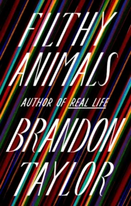 Featured image for Zusammenfassung von 'Filthy Animals' von Brandon Taylor
