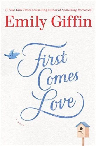 Featured image for Zusammenfassung von 'First Comes Love' von Emily Giffin