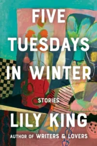 Featured image for Zusammenfassung von „Five Tuesdays in Winter“ von Lily King