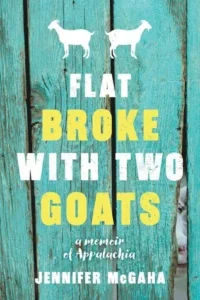 Featured image for Zusammenfassung von 'Flat Broke with Two Goats' von Jennifer McGaha