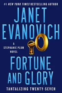 Featured image for Zusammenfassung von „Fortune and Glory: Tantalizing Twenty-Seven“ von Janet Evanovich