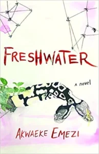 Featured image for Zusammenfassung von 'Freshwater' von Akwaeke Emezi