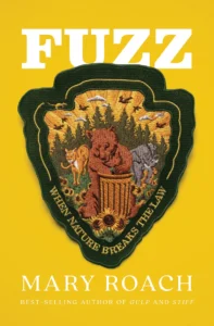 Featured image for Zusammenfassung von 'Fuzz: Wenn die Natur das Gesetz bricht' von Mary Roach