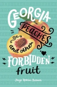 Featured image for Zusammenfassung von 'Georgia Peaches und andere verbotene Früchte' von Jaye Robin Brown