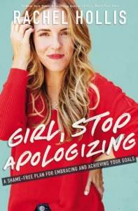 Featured image for Zusammenfassung von „Girl, Stop Apologizing“ von Rachel Hollis