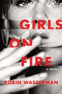 Featured image for "Zusammenfassung von 'Girls on Fire' von Robin Wasserman"