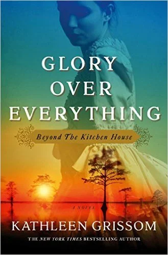 Featured image for Zusammenfassung von 'Glory Over Everything' von Kathleen Grissom