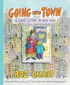 Featured image for Zusammenfassung von „Going Into Town: A Love Letter to New York“ von Roz Chast