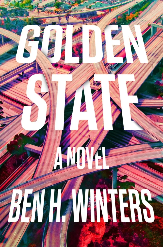 Featured image for Zusammenfassung von 'Golden State' von Ben H. Winters