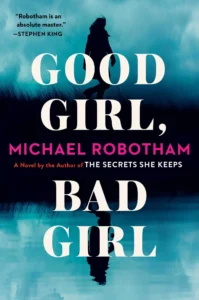 Featured image for Zusammenfassung von 'Good Girl, Bad Girl' von Michael Robotham