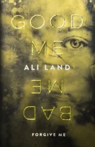 Featured image for Zusammenfassung von 'Good Me, Bad Me' von Ali Land