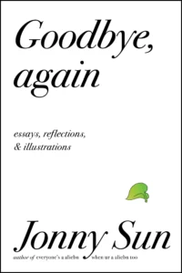 Featured image for Zusammenfassung von 'Goodbye, Again' von Jonny Sun