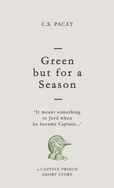 Featured image for Zusammenfassung von "Green but for a Season" von C.S. Pacat