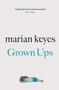 Featured image for Zusammenfassung von „Grown Ups“ von Marian Keyes