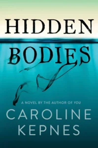 Featured image for "Zusammenfassung von 'Hidden Bodies' von Caroline Kepnes"