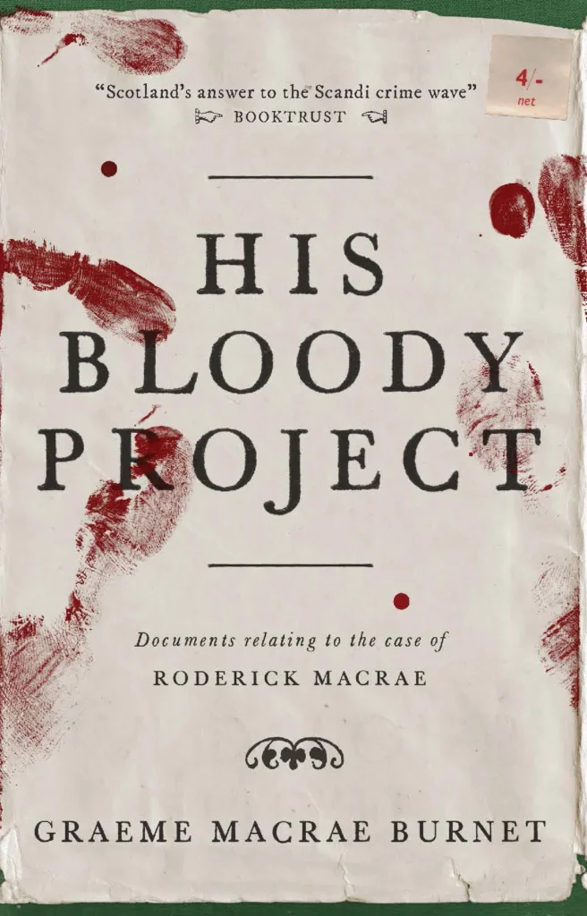 Featured image for Zusammenfassung von 'His Bloody Project: Dokumente zum Fall Roderick Macrae' von Graeme Macrae Burnet
