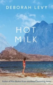 Featured image for Zusammenfassung von „Hot Milk“ von Deborah Levy