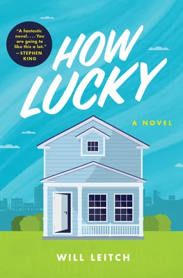Featured image for Zusammenfassung von 'How Lucky' von Will Leitch