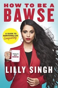 Featured image for Zusammenfassung von 'How to Be a Bawse' von Lilly Singh