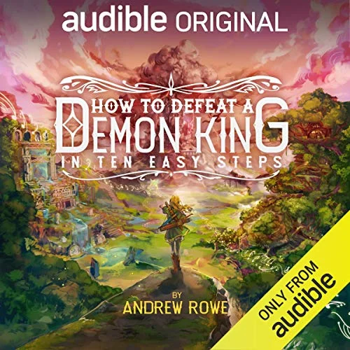 Featured image for Zusammenfassung von 'How to Defeat a Demon King in Ten Easy Steps' von Andrew Rowe