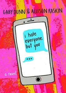 Featured image for Zusammenfassung von 'I Hate Everyone But You' von Gaby Dunn und Allison Raskin