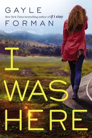 Featured image for Zusammenfassung von „I Was Here“ von Gayle Forman