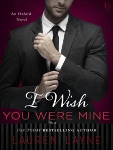 Featured image for Zusammenfassung von 'I Wish You Were Mine' von Lauren Layne