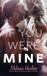 Featured image for Zusammenfassung von „If You Were Mine“ von Melanie Harlow