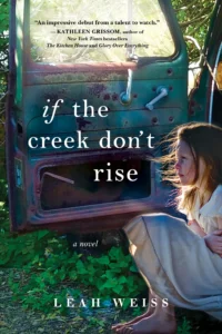 Featured image for Zusammenfassung von 'If the Creek Don't Rise' von Leah Weiss