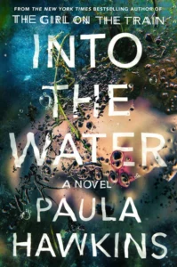 Featured image for Zusammenfassung von „Into the Water“ von Paula Hawkins