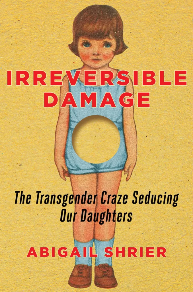 Featured image for Zusammenfassung von 'Irreversible Damage: Die transgender Verrücktheit, die unsere Töchter verführt' von Abigail Shrier