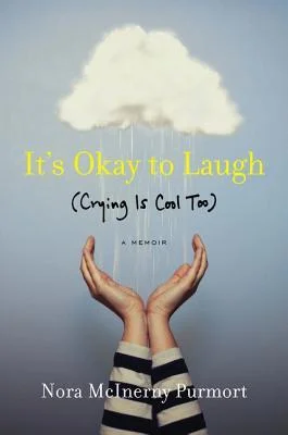 Featured image for Zusammenfassung von "Es ist okay zu lachen: (Weinen ist auch cool)" von Nora McInerny Purmort