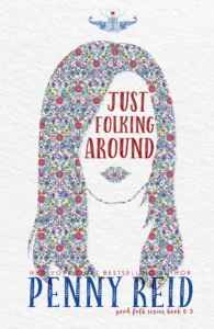 Featured image for Zusammenfassung von 'Just Folking Around' von Penny Reid