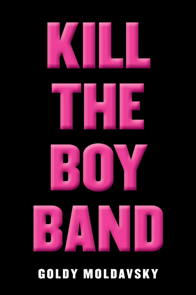 Featured image for Zusammenfassung von 'Kill the Boy Band' von Goldy Moldavsky