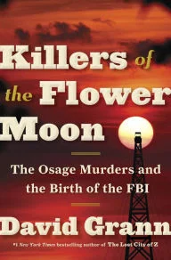 Featured image for Zusammenfassung von „Killers of the Flower Moon“ von David Grann