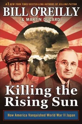 Featured image for Zusammenfassung von 'Killing the Rising Sun' von Bill O'Reilly und Martin Dugard
