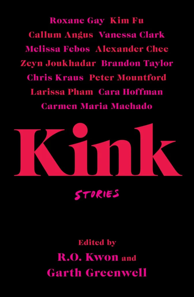 Featured image for Zusammenfassung von 'Kink: Stories' von R.O. Kwon und Garth Greenwell