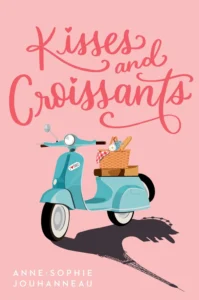 Featured image for Zusammenfassung von „Küsse und Croissants“ von Anne-Sophie Jouhanneau