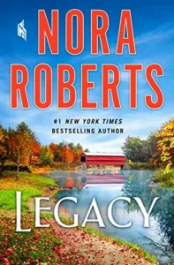 Featured image for Zusammenfassung von 'Legacy' von Nora Roberts