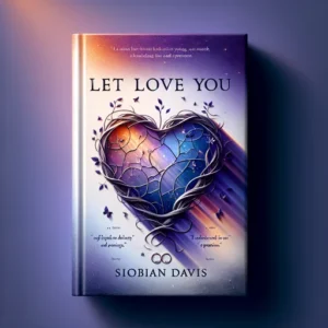 Featured image for Zusammenfassung von 'Let Me Love You' von Siobhan Davis