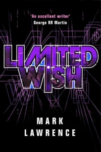 Featured image for Zusammenfassung von 'Limited Wish' von Mark Lawrence