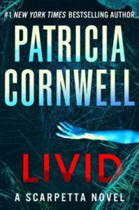 Featured image for Zusammenfassung von 'Livid' von Patricia Cornwell